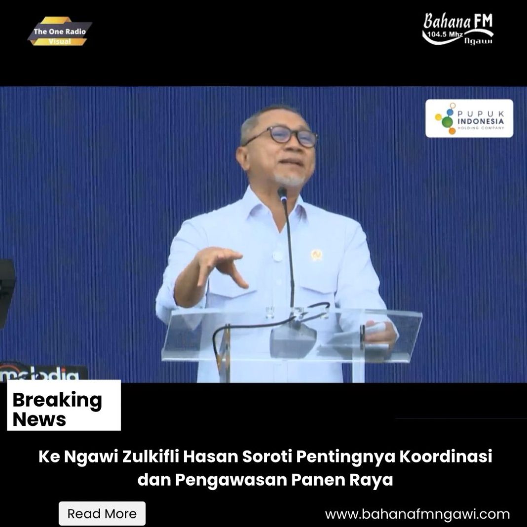 Ke Ngawi Zulkifli Hasan Soroti Pentingnya Koordinasi dan Pengawasan Panen Raya