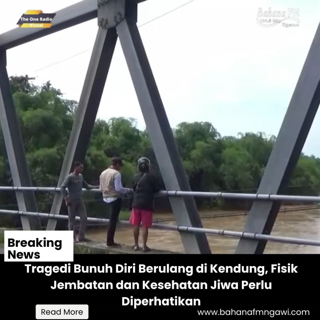 Tragedi Bunuh Diri Berulang di Kendung, Fisik Jembatan dan Kesehatan Jiwa Perlu Diperhatikan