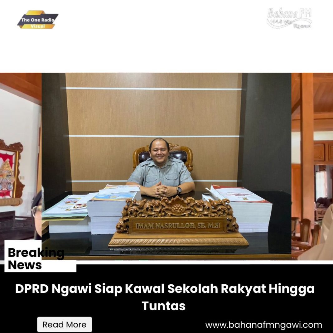 DPRD Ngawi Siap Kawal Sekolah Rakyat hingga Tuntas