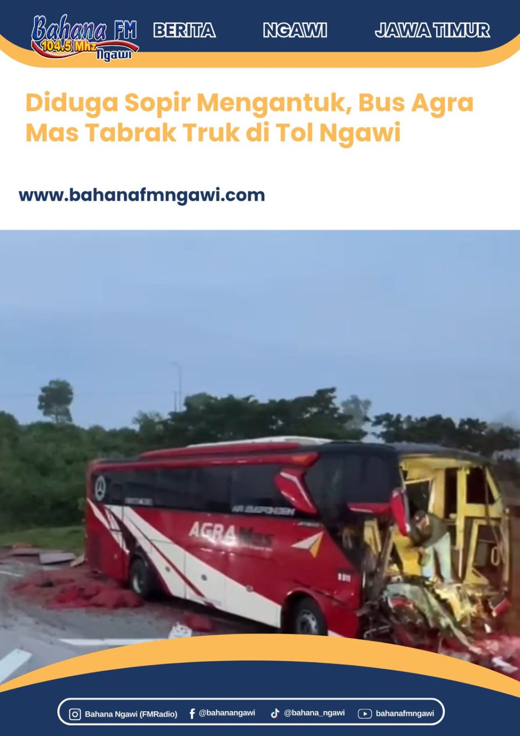 Diduga Sopir Mengantuk, Bus Agra Mas Tabrak Truk di Tol Ngawi