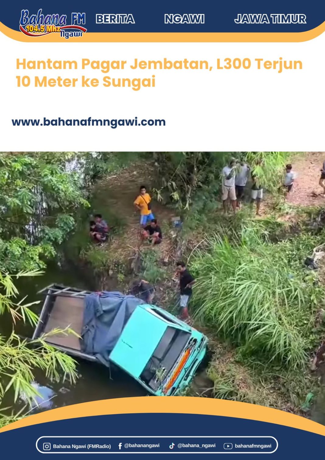 Hantam Pagar Jembatan, L300 Terjun 10 Meter ke Sungai