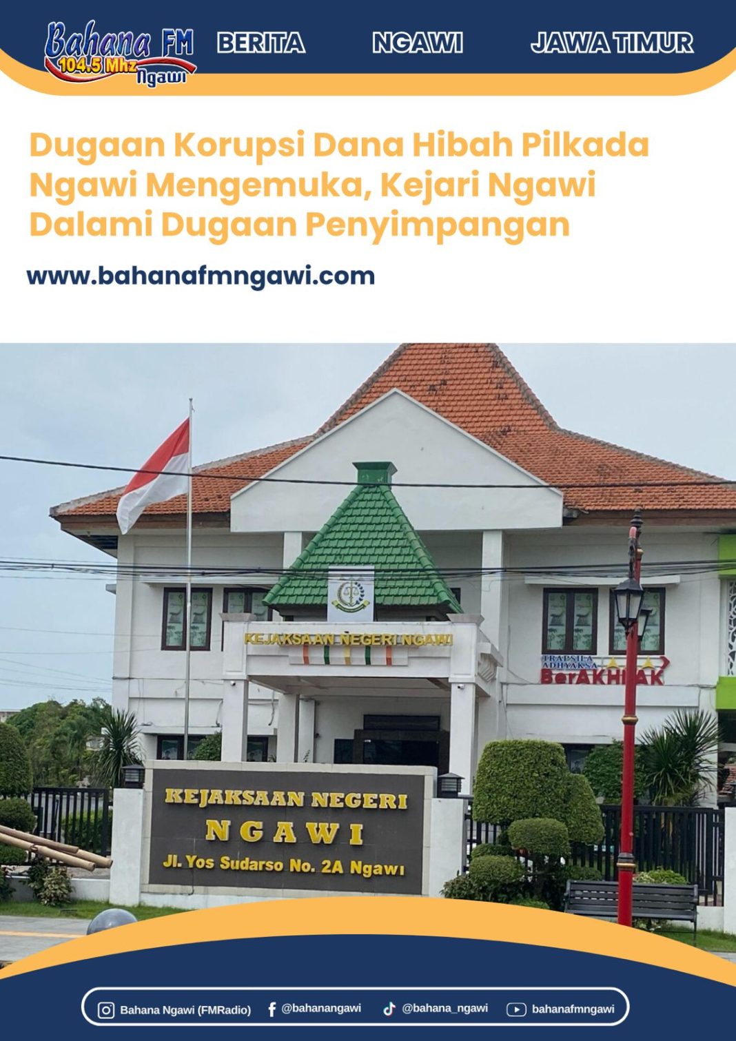 Dugaan Korupsi Dana Hibah Pilkada Ngawi Mengemuka, Kejari Ngawi Dalami Dugaan Penyimpangan