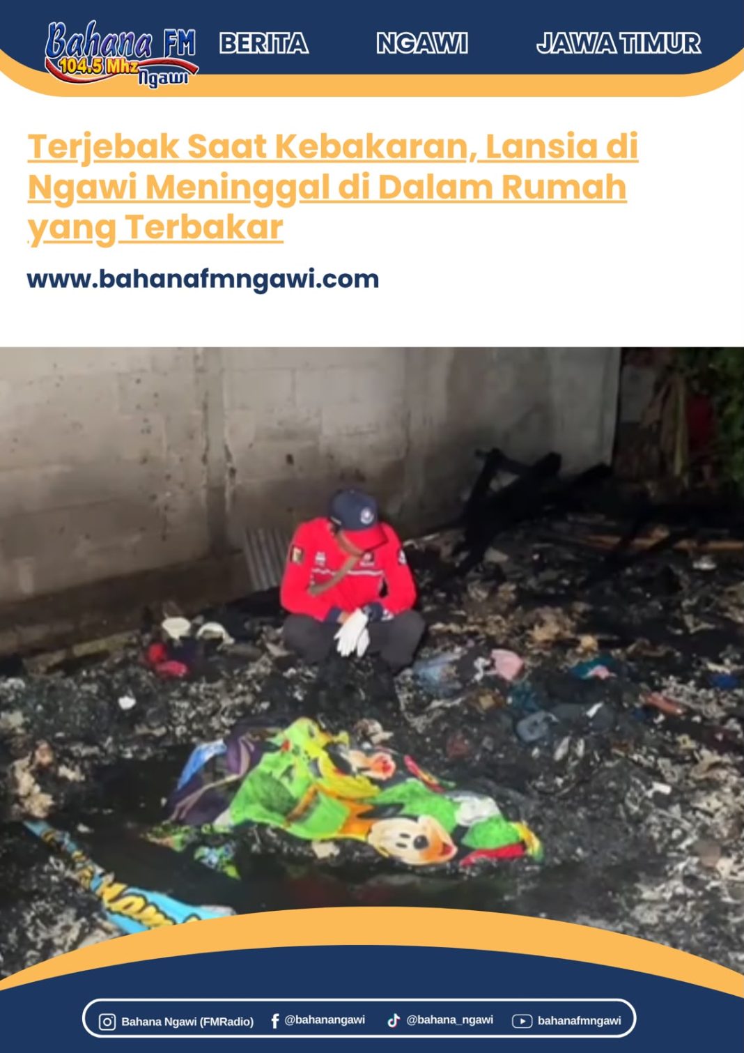 Terjebak Saat Kebakaran, Lansia di Ngawi Meninggal di Dalam Rumah yang Terbakar