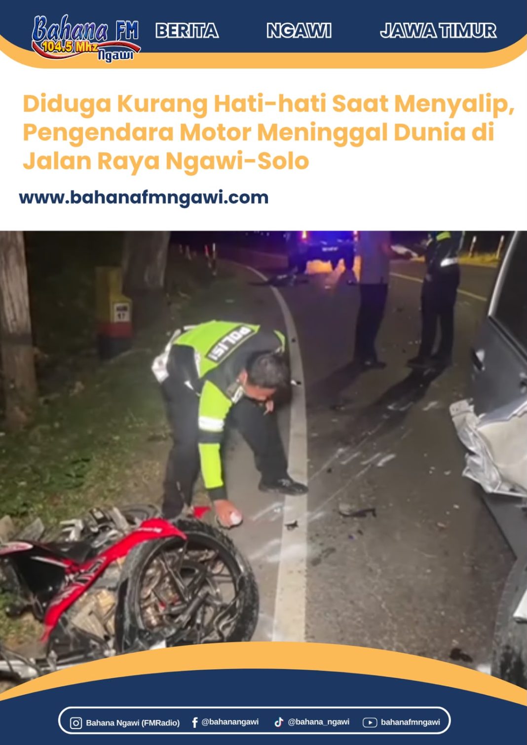 Diduga Kurang Hati-hati Saat Menyalip, Pengendara Motor Meninggal Dunia di Jalan Raya Ngawi-Solo