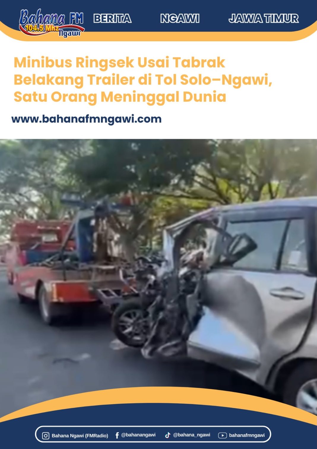 Minibus Ringsek Usai Tabrak Belakang Trailer di Tol Solo–Ngawi, Satu Orang Meninggal Dunia