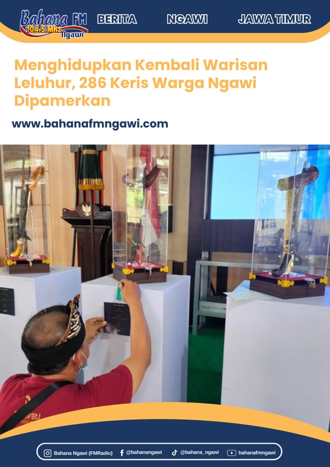 Menghidupkan Kembali Warisan Leluhur, 286 Keris Warga Ngawi Dipamerkan