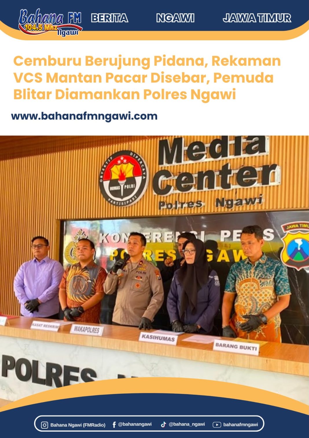 Cemburu Berujung Pidana, Rekaman VCS Mantan Pacar Disebar, Pemuda Blitar Diamankan Polres Ngawi