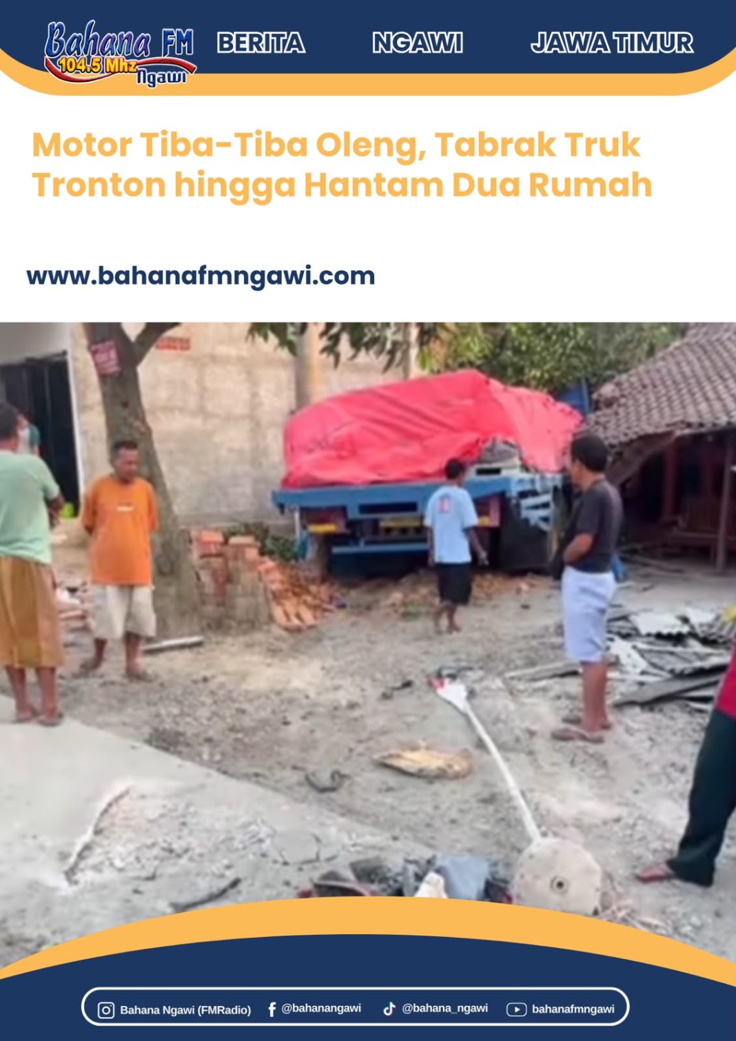 Motor Tiba-Tiba Oleng, Tabrak Truk Tronton hingga Hantam Dua Rumah